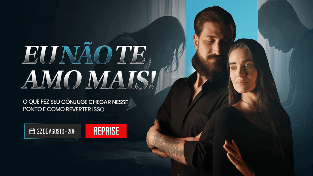 EU NÃO TE AMO MAIS YT - REPRISE 1